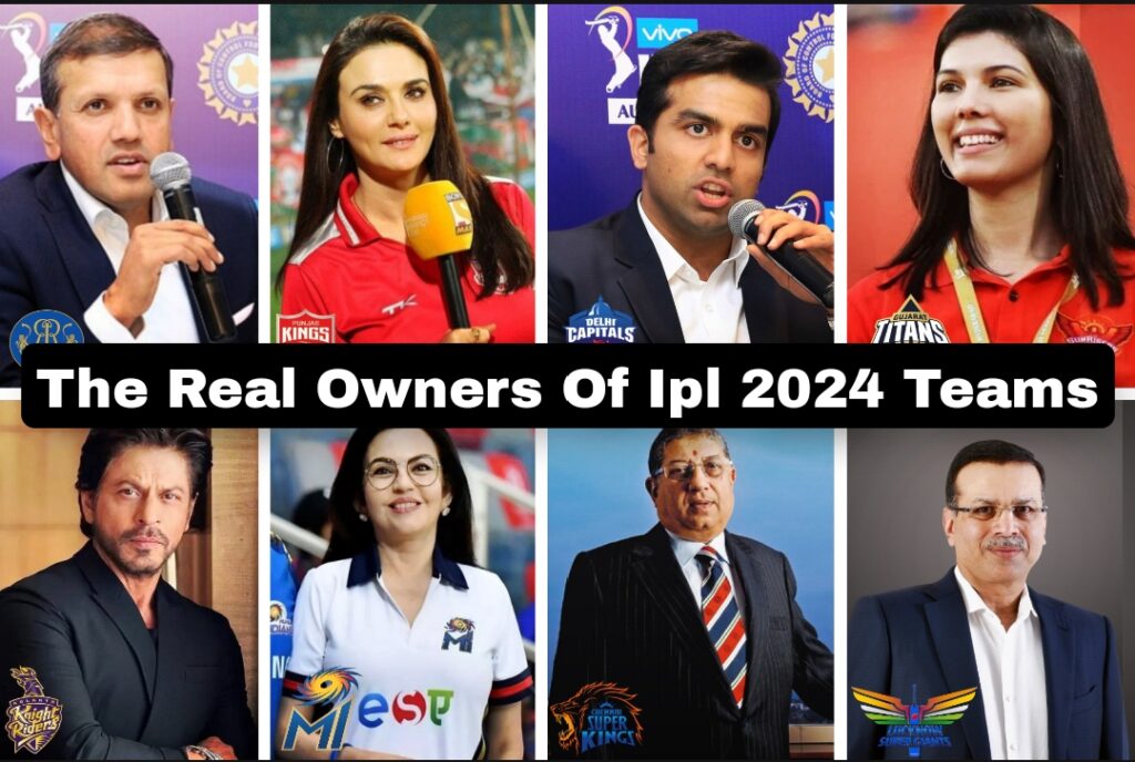 the real owners of ipl 2024 teams